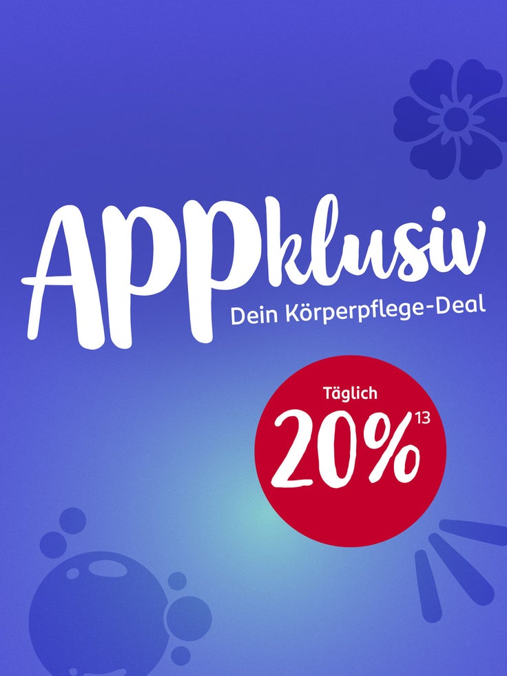 Abgebildet ist der Text "Appklusiv Dein Körperpflege-Deal" und der Hinweis 20 % täglich zu sparen.